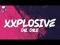Dr. Dre - Xxplosive (Lyric Video) | Myspace