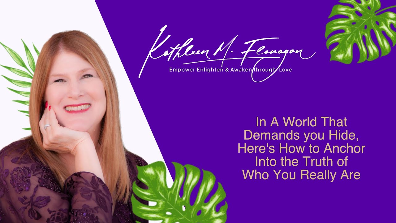 In a World That Demands You Hide, Here’s How to Anchor Into the Truth of Who You Really Are