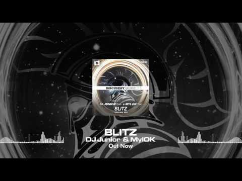 DJ Junior & MylOK - Blitz (Out Now) [Discovery Music]