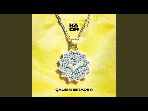 Çalsın Birader