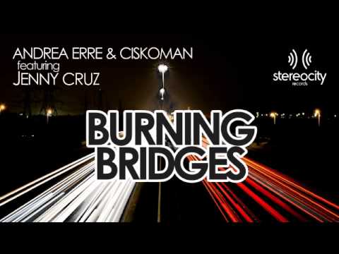 Andrea Erre & Ciskoman feat Jenny Cruz - Burning Bridges (official video teaser)