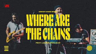 Where Are The Chains