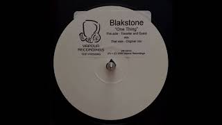 BLAKSTONE - ONE THING (TRAVELLER AND QUEST REMIX)