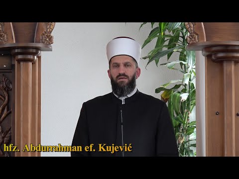 Dova protiv brige i tuge - HUTBA hfz. Abdurrahman ef. Kujević