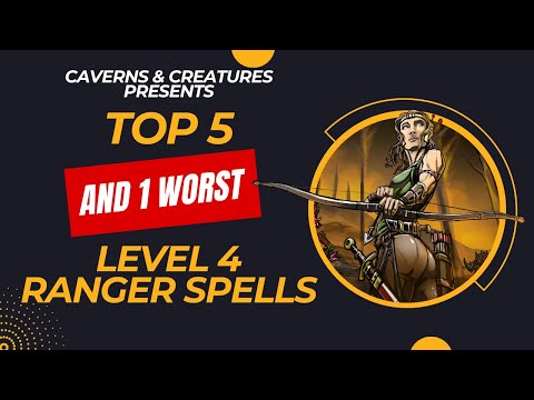 Top 5 (and 1 worst) Level 4 Ranger Spells in D&D 5e