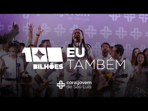 “Eu Também” - Coral Jovem de São Luís | Uma Mensagem de Amor e Fé 💛🎶