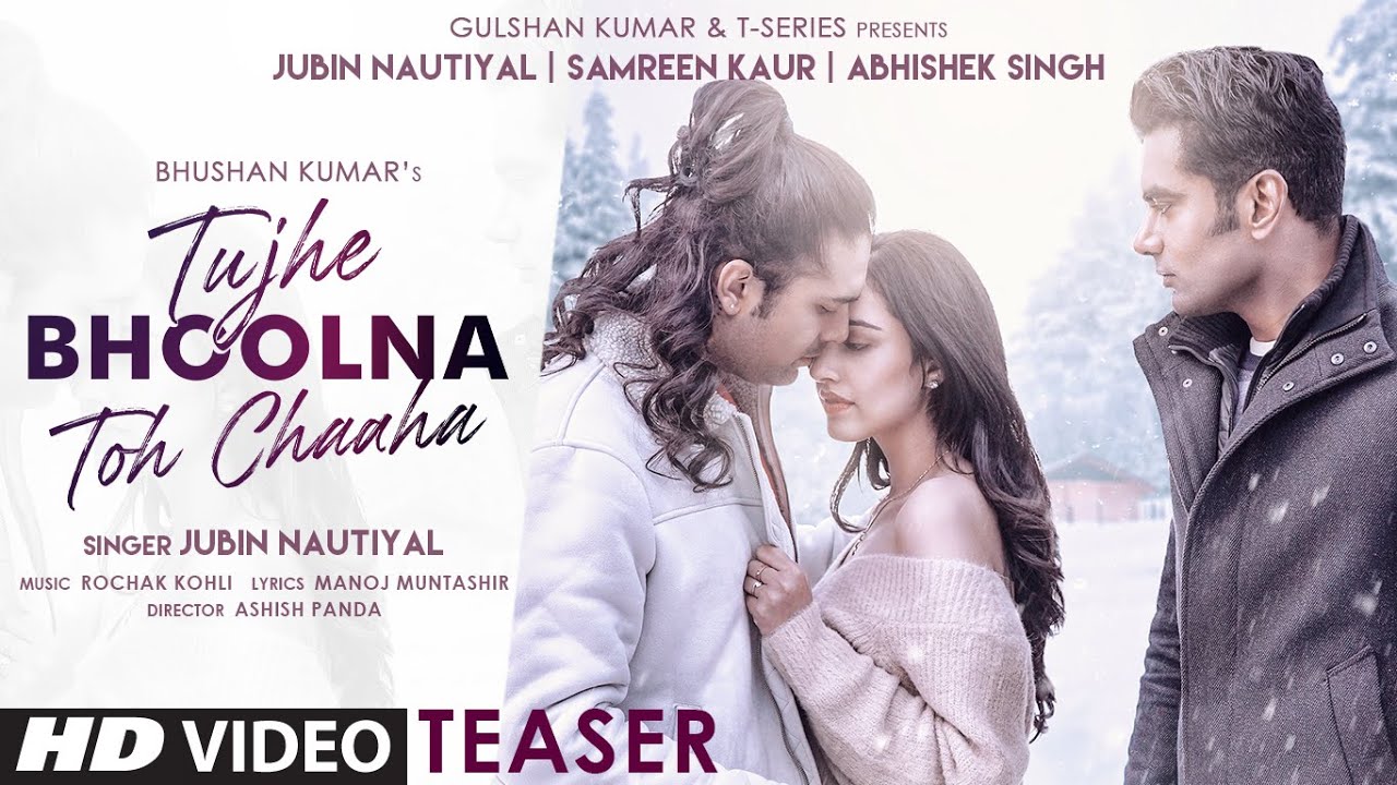 Tujhe Bhoolna Toh Chaaha Lyrics | Jubin Nautiyal