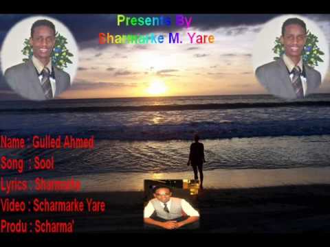 Gulled Ahmed Sool with lyrics