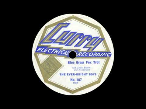 The Ever-Bright Boys (Percival Mackey and his Band) - Blue Grass - 1929
