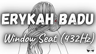 Erykah Badu - Window Seat (432Hz)