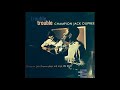 Champion Jack Dupree - You Can Make It If You Try