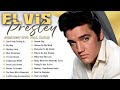 Elvis Presley Greatest Hits Full Album Best Songs Of Elvis Presley Playlist Top Oldies Songs M1
