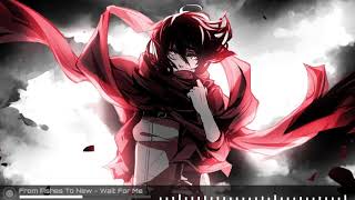 From Ashes To New [Nightcore] - Wait For Me