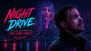 DARK 80S SYNTHWAVE MIX // Blade Runner 2049 | You Look Lonely (Kavinsky Vibes)