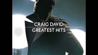 Craig David - You Don&#39;t Miss Your Water (&#39;Til the Well Runs Dry) [8/19]