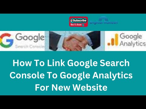 How to link google search console to google analytics for new website