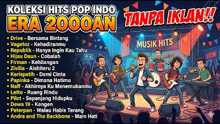 Download lagu [TANPA IKLAN] NOSTALGIA LAGU HITS POP INDO ERA 2000AN mp3