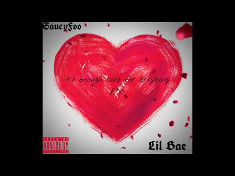 SaucyFoo - Lil Bae