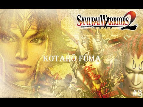 Samurai Warriors 2 | Kotarō Fūma | #3