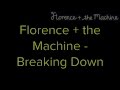 Florence + the Machine - Breaking Down Lyrics