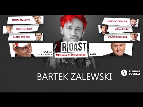 Bartosz Zalewski - Roast Michała Wiśniewskiego (V urodziny Stand-up Polska)