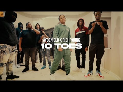 Ayden Glo X Rich Young - 10 Toes ( OFFICIAL MUSIC VIDEO )