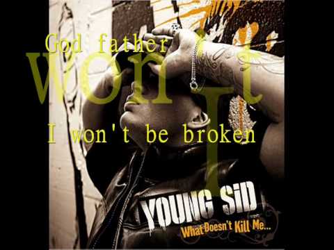 Young Sid - Godfather i wont be broken