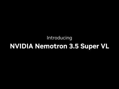 Introducing NVIDIA Nemotron 3.5 Super VL
