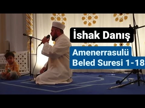 [ YENİ ] İshak Danış - Amenerrasulü & Beled Suresi 1-18