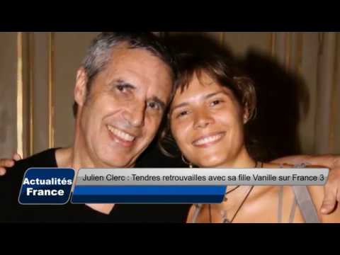 Julien Clerc : Tendres retrouvailles avec sa fille Vanille sur France 3