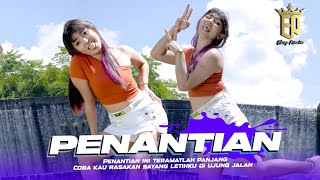 Download lagu DJ PENANTIAN - DJ ELANG PERWIRA REMIX MELODY VIRAL TIKTOK JEDAG JEDUG TERBARU 2023 mp3