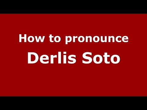 How to pronounce Derlis Soto (Spanish/Argentina) - PronounceNames.com