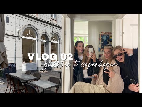 GIRLSTRIP TO COPENHAGEN (1/2) // VLOG 02