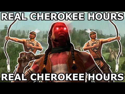 Real Cherokee Hours - Total War