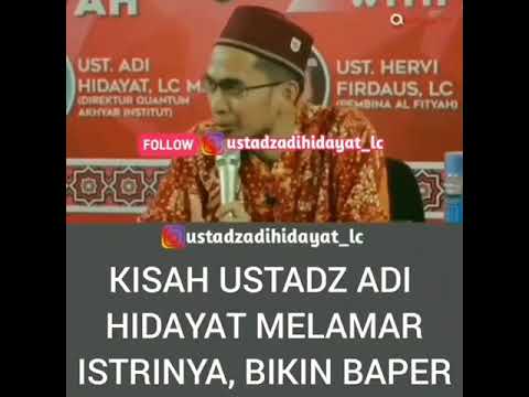 ustadz Adi Hidayat : bikin baper, cara ustadz melamar istrinya