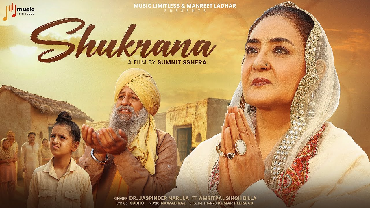 Shukrana (Official Video) | Jaspinder Narula | Subho | Nawab Raj | Manreet Ladhar | Music Limitless - Music Limitless