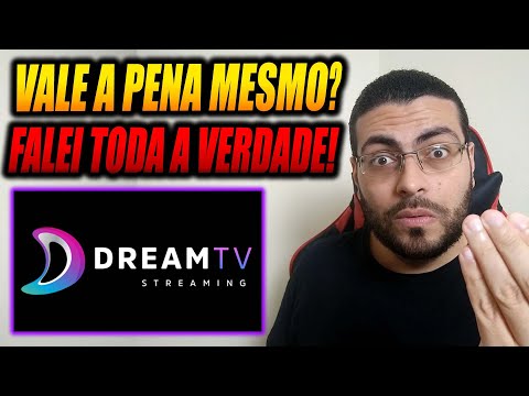 Aplicativo Dream TV Streaming Vale a Pena em 2024? App Dream TV Como Configurar? App Dream TV é Bom?