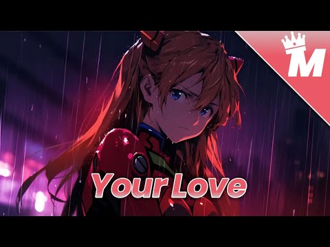 Your Love (Alban Chela, Marin Hoxha, Veronica Bravo) - Nightcore