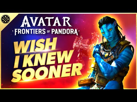 Avatar: Frontiers of Pandora - Wish I Knew Sooner | Tips, Tricks, & Game Knowledge for New Players