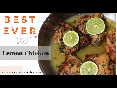 Easy Lemon Chicken Recipe - The PERFECT Marinated Chicken Thighs | Recipes Worth Repeating