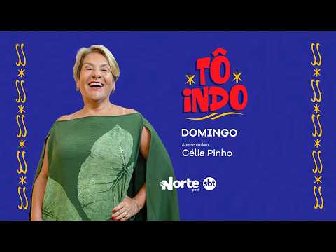 Tô Indo com Célia Pinho - TV NORTE SBT