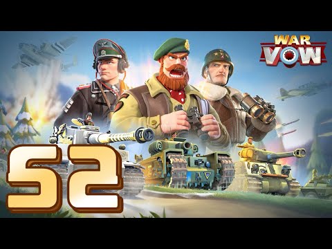 ✅ War Vow / Gameplay Walkthrough / Part 52