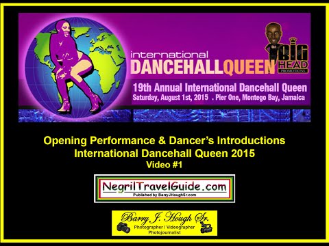 International Dancehall Queen 2015 - Opening Performance & Dancer's Introductions - Video #1