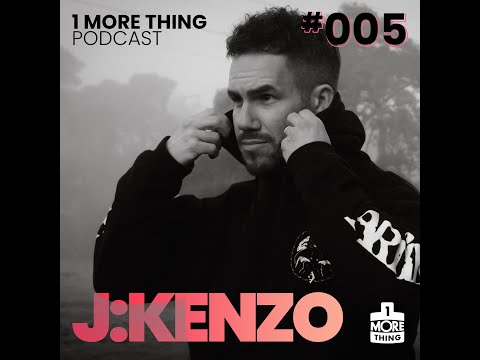 1 More Thing Podcast #005: J:Kenzo