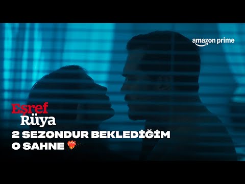 İki Sezondur BU SAHNEYİ BEKLİYORUM! | Eşref Rüya 2. Sezon | Prime Video Türkiye