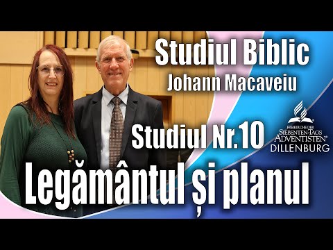 Studiul biblic- Johann  Macaveiu- Sudiul nr 10 "Legământul și planul"