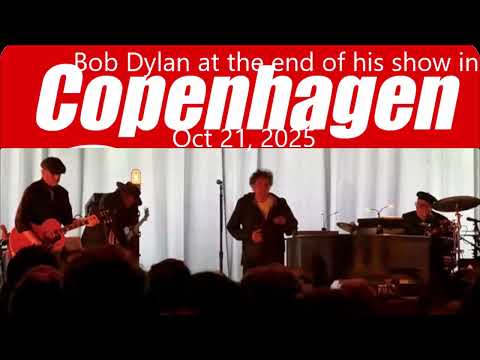 Bob Dylan's last song in Copenhagen 2025, October 21: Every Grain Of Sand