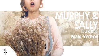 [MALE VERSION] D.holic - Murphy & Sally