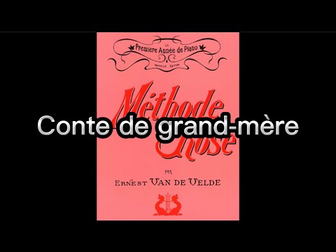 #9 - Conte de grand-mère, Methode Rose