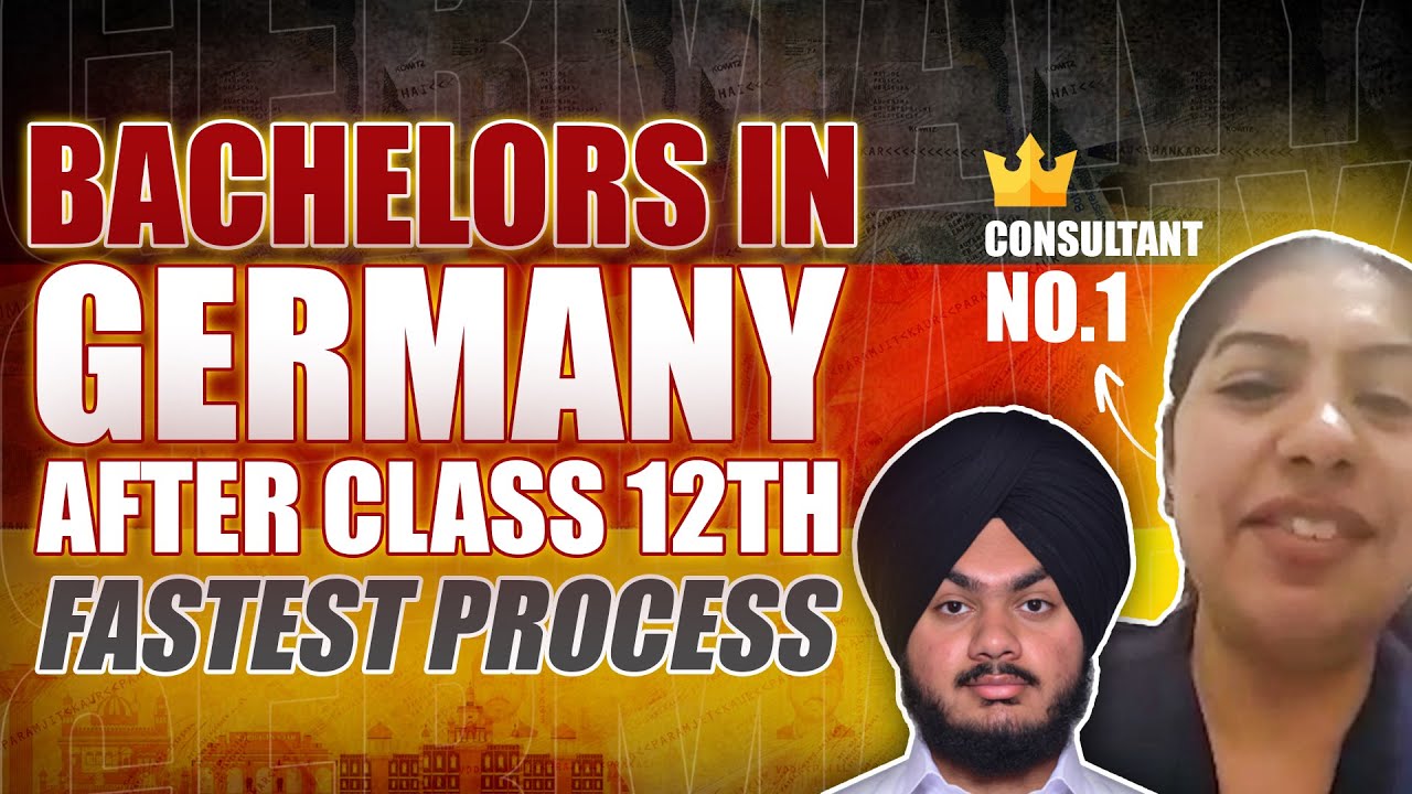 Fastest Way to Study Bachelor’s in Germany After Class 12th:Step-by-Step Guide 2025 | TOP CONSULTANT